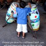 Unless you drum to a different beat quote-Mommy Snippets