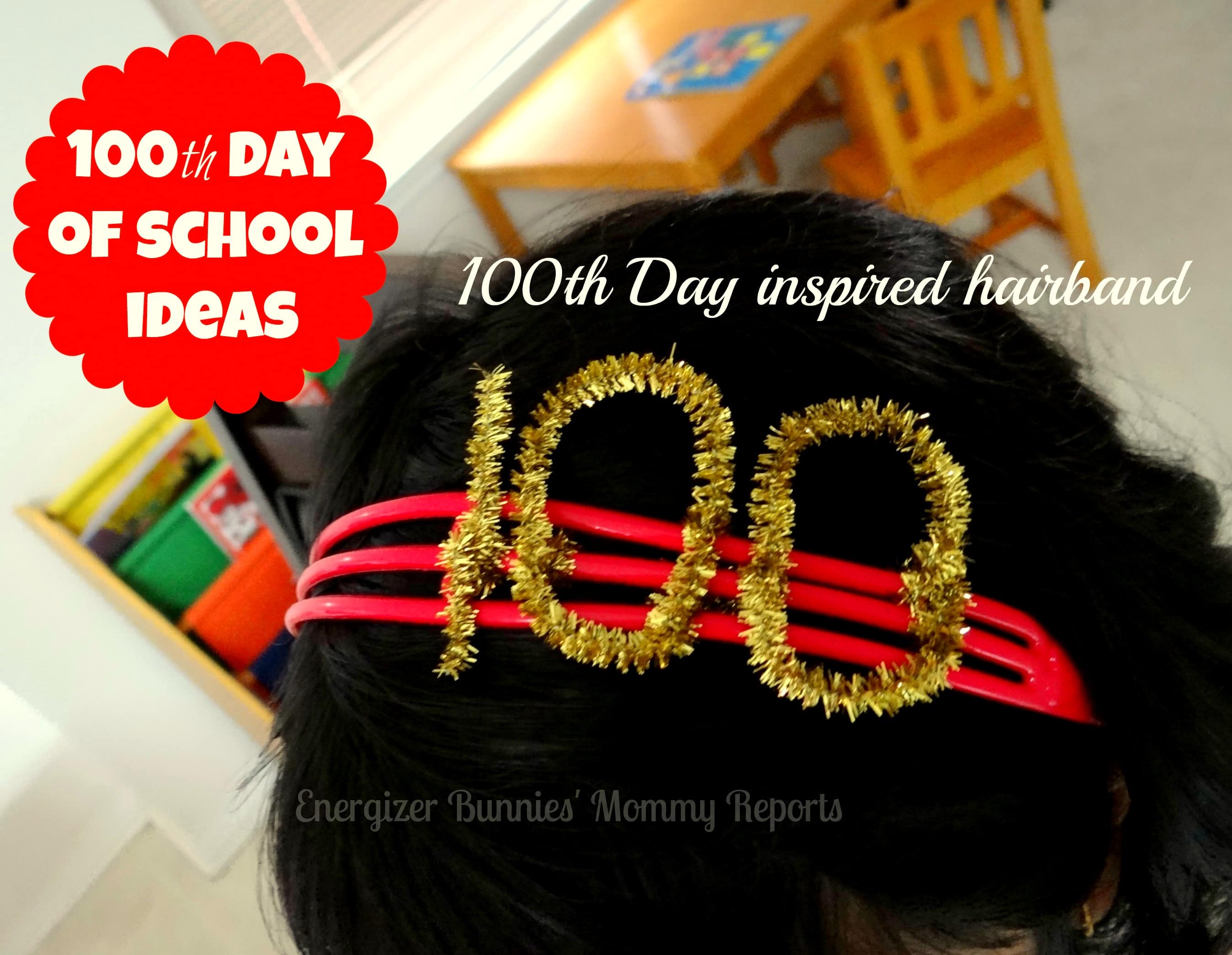 100th Day of School Ideas- Energizer Bunnies' Mommy Reports-Hairband