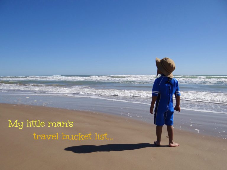 My little man’s travel bucket list…