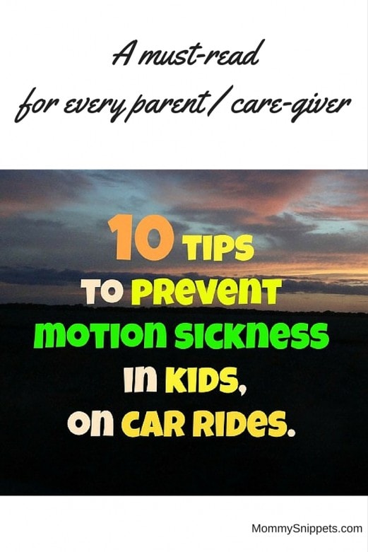 10 tips to prevent motion sickness in kids, on car rides- MommySnippets.com