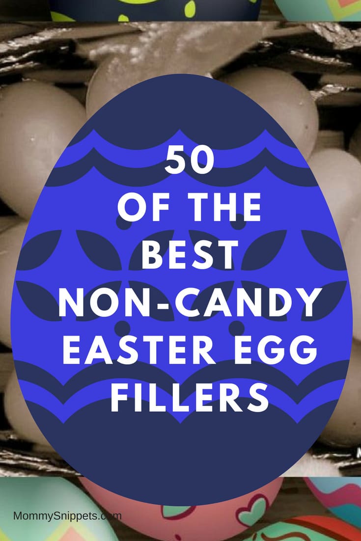 50 of the best non-candy Easter egg fillers- MommySnippets.com