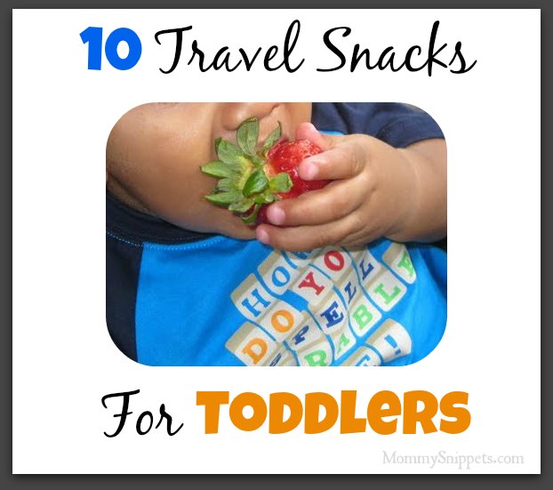 10 Travel Snacks for Toddlers