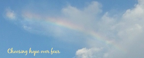 Choosing hope over fear