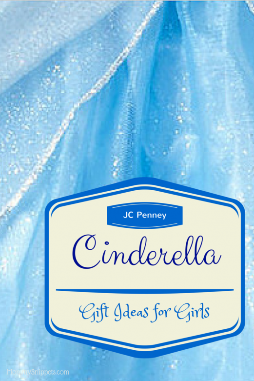 Cinderella Gift Ideas for Girls from JC Penney- Mommy Snippets