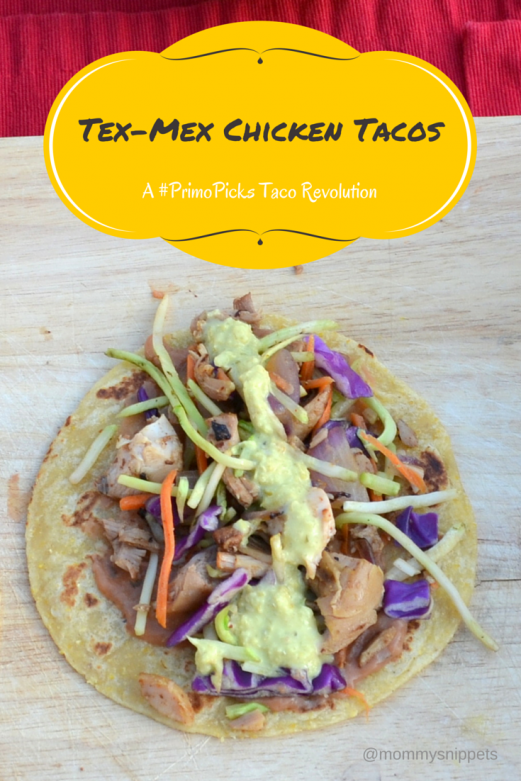 Tex-Mex Chicken Tacos - #PrimoPicks Taco Revolution - Mommy Snippets