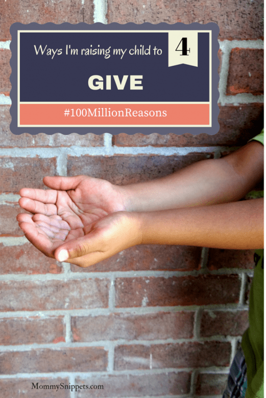 4 ways I'm raising my child to GIVE- MommySnippets.com