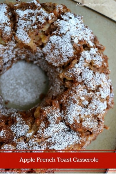 Apple French Toast Casserole - A Holiday Breakfast Recipe