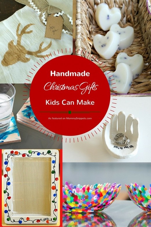 Handmade Christmas Gifts Kids Can Make - Mommy Snippets