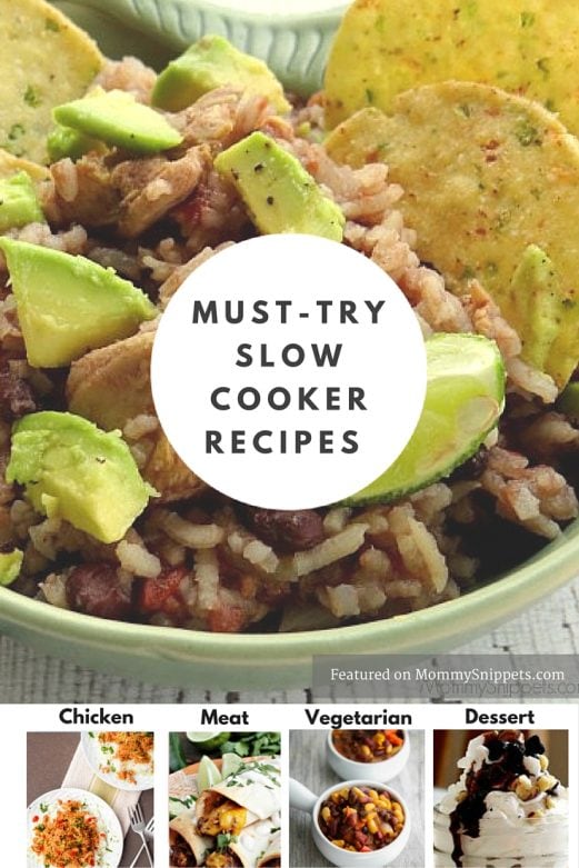 Must Try Slow Cooker Recipes, featured on MommySnippets.com