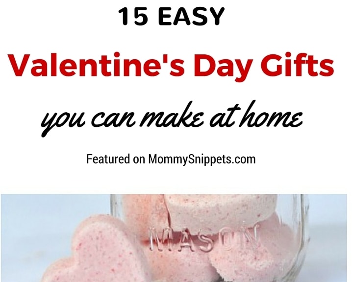 15 Easy Valentine’s Day Gifts You Can Make At Home