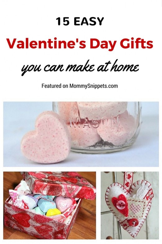 15 Easy Valentine's Day Gifts You Can Make At Home- MommySnippets.com