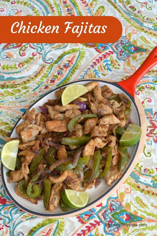 Easy Chicken Fajitas Recipe- MommySnippets.com