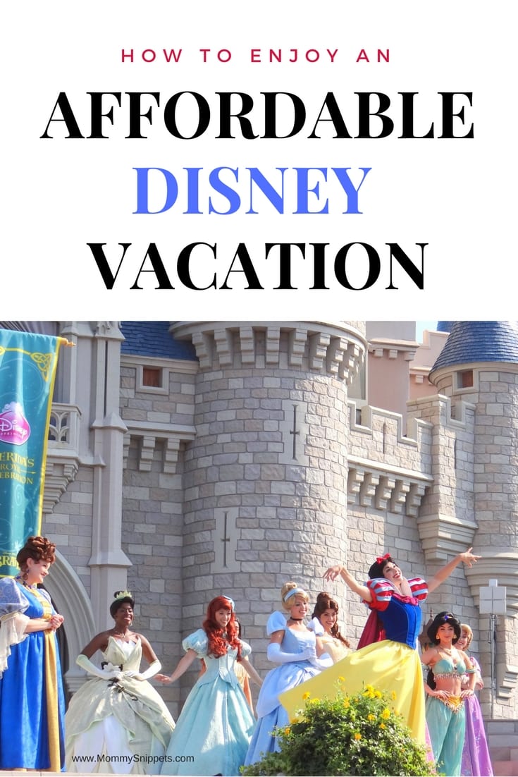 How to enjoy an affordable Disney vacation- MommySnippets.com