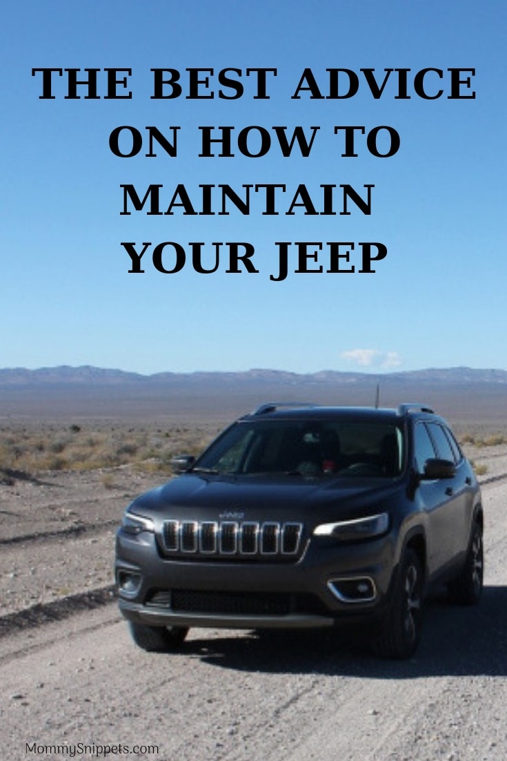 The best advice on how to maintain your Jeep- MommySnippets.com