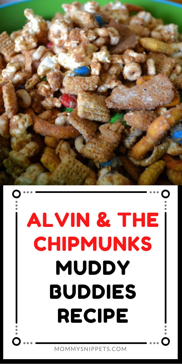 Alvin and the Chipmunks Muddy Buddies Recipe- MommySnippets.com