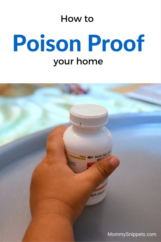 How to Poison Proof your home- MommySnippets.com