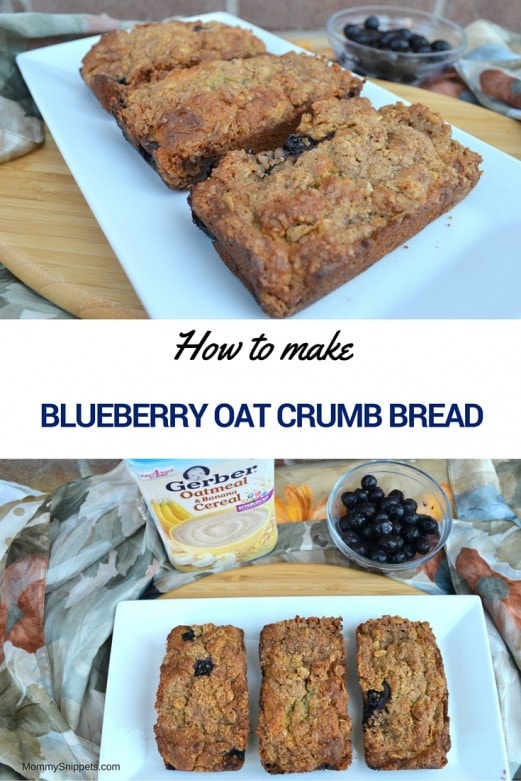 How to make Blueberry Oat Crumb Bread- MommySnippets.com #CookingWithGerber #Sponsored (1)