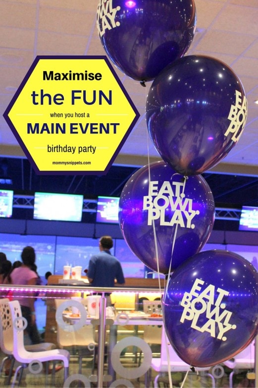 Maximise the fun when you host a MAIN EVENT birthday party- MommySnippets #FUNstigators #EatBowlPlay #Sponsored