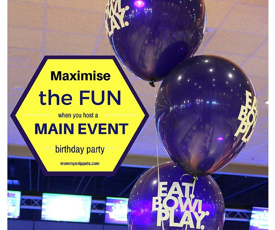 Maximise The Fun When You Host A Main Event Birthday Party