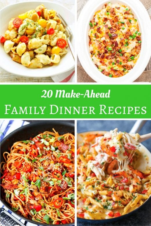 20 Make-Ahead Family Dinner Recipes