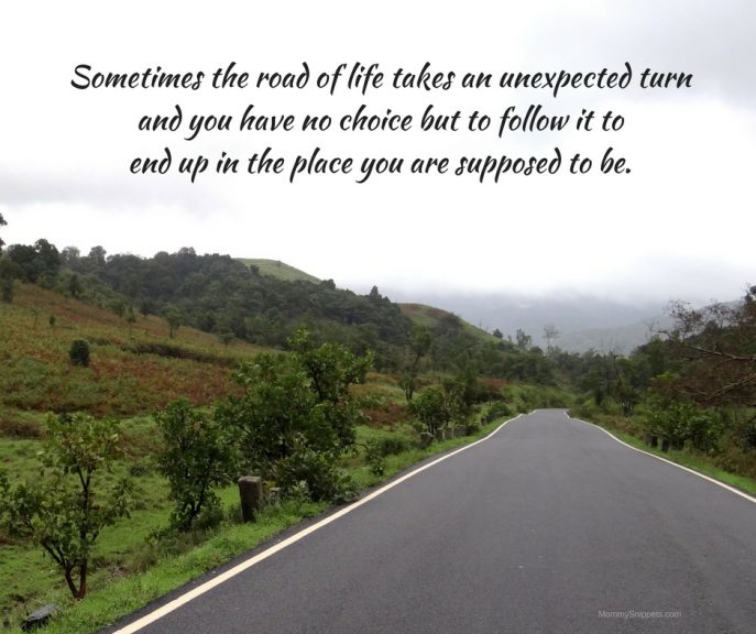 sometimes-the-road-of-life-takes-an-unexpected-turnand-you-have-no-choice-but-to-follow-it-toend-up-in-the-place-you-are-supposed-to-be