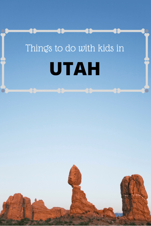 Things to do with kids in Utah- MommySnippets.com