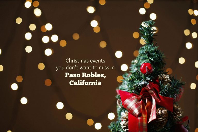 Christmas events you don’t want to miss in Paso Robles, California