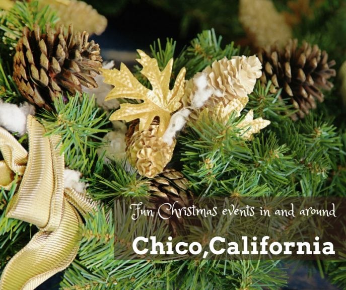 Fun Christmas events in and around Chico, California- MommySnippets.com