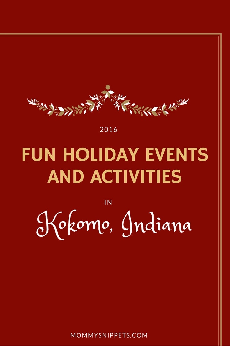 Fun holiday events and activities in Kokomo, Indiana