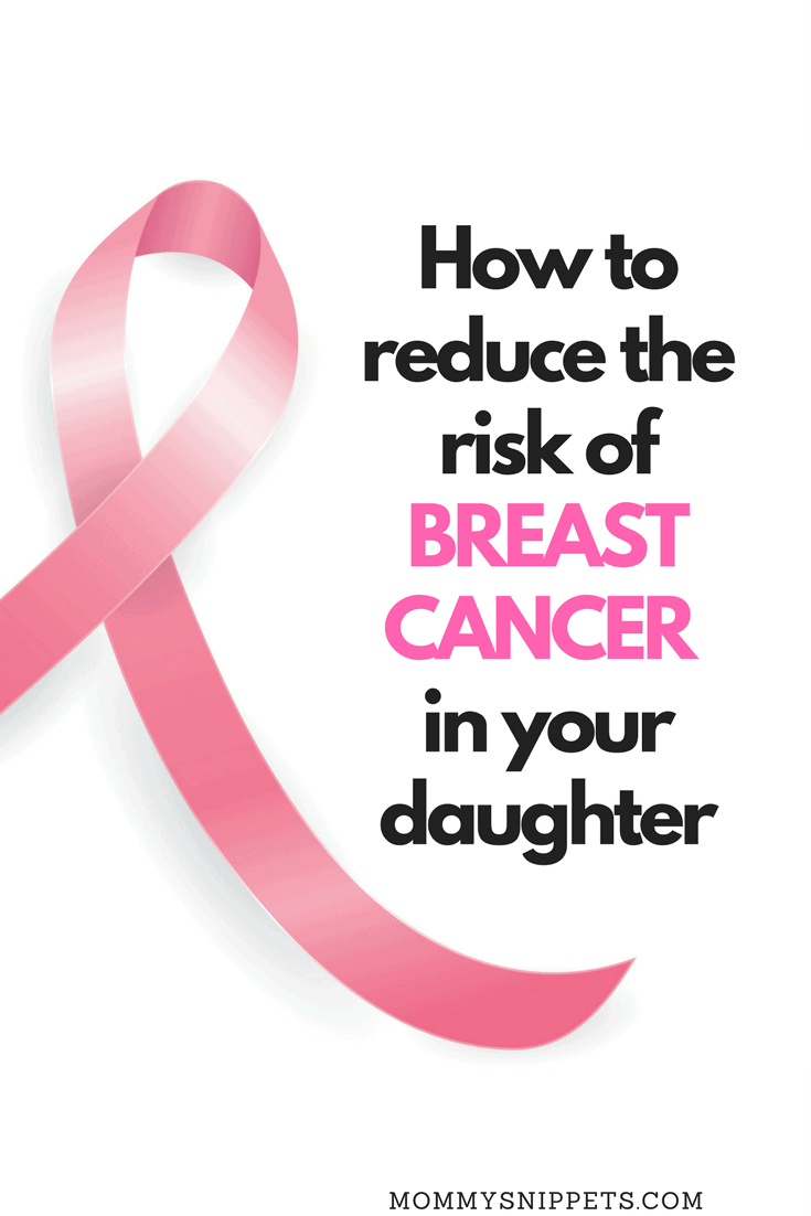 How to reduce the risk of BREAST CANCER in your daughter- MommySnippets.com #BCERP #BreastCancerAwareness #MotherDaughter #BreastCancerRisk (Sponsored)