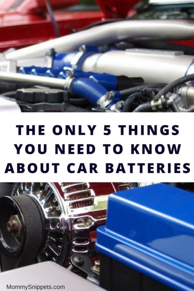 The Only 5 Things You Need To Know About Car Batteries - Mommy Snippets