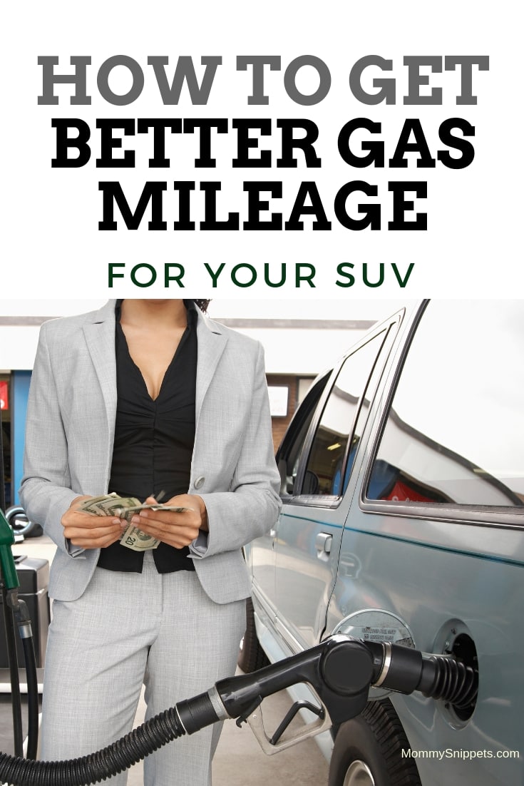 How to get better gas mileage from your SUV -MommySnippets.com