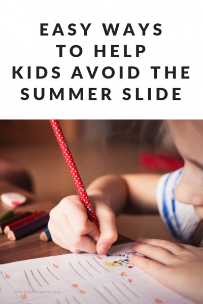 Easy ways to help kids avoid the summer slide - Mommy Snippets