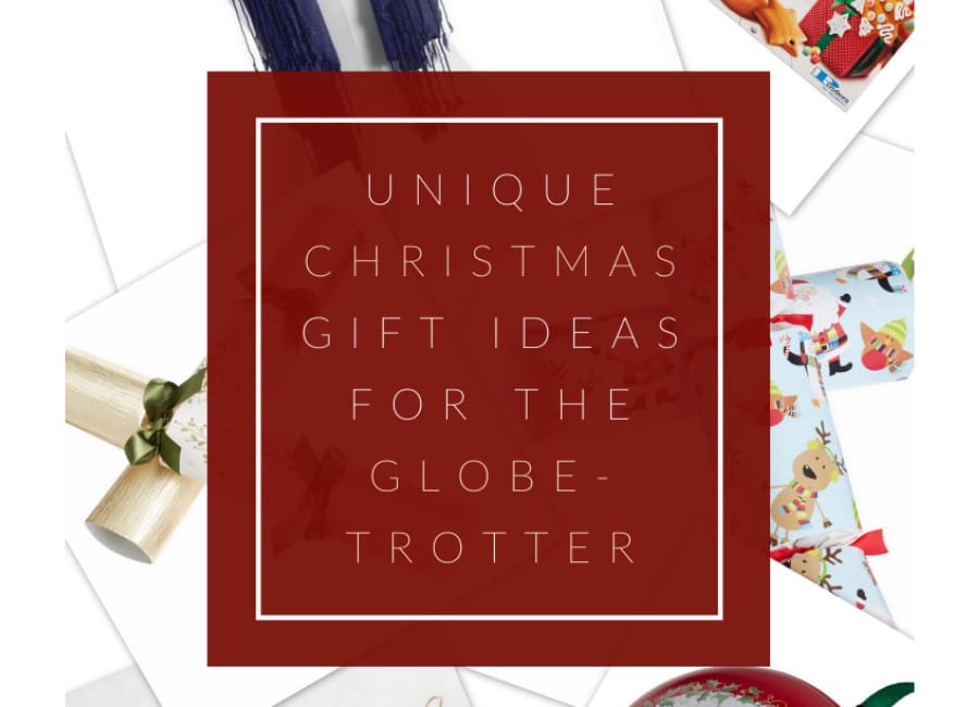 Simple But Unique Christmas Gift Ideas for the Globetrotter