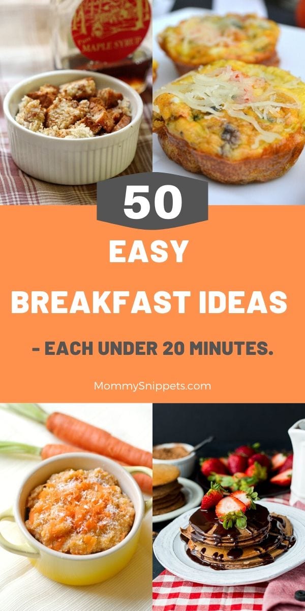 50 Easy Breakfast Ideas One Can Make In Under 20 Minutes- MommySnippets.com #BreakfastIdeas #HealthyBreakfast #EasyBreakfast #Breakfast
