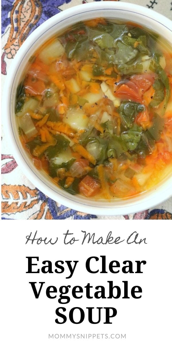 Easy Clear Vegetable - MommySnippets.comSoup Recipe