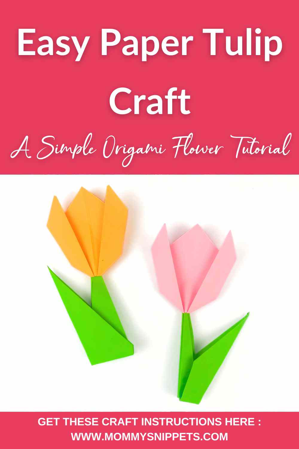 The Paper Tulip- A Simple Origami Flower Craft.