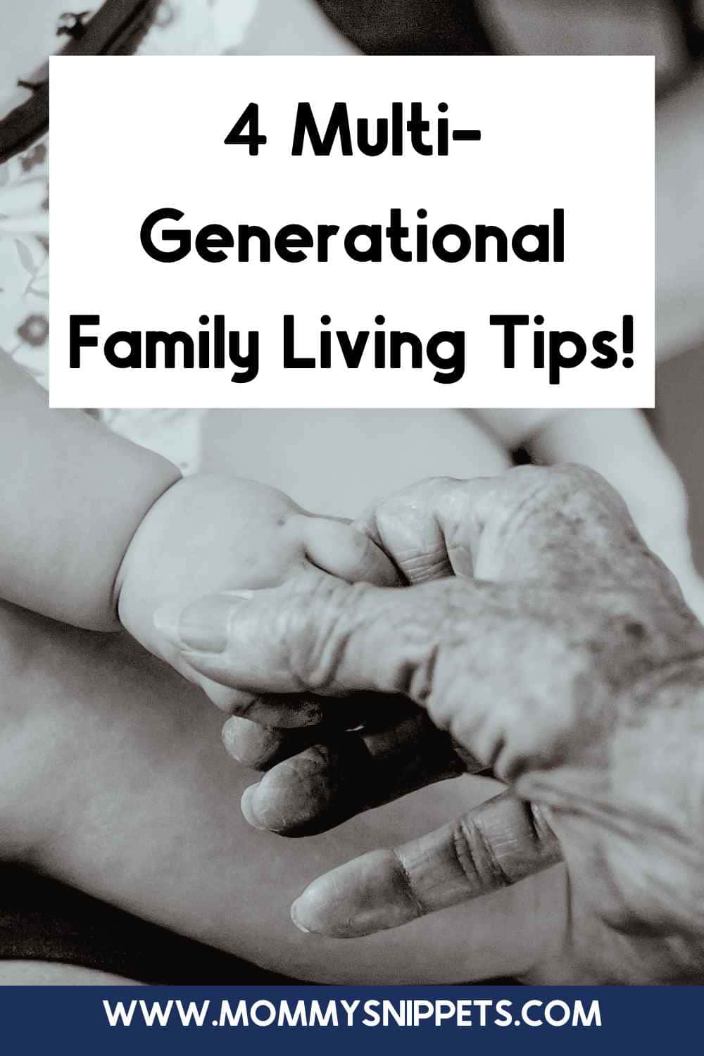 4 Multi-Generational Family Living Tips!